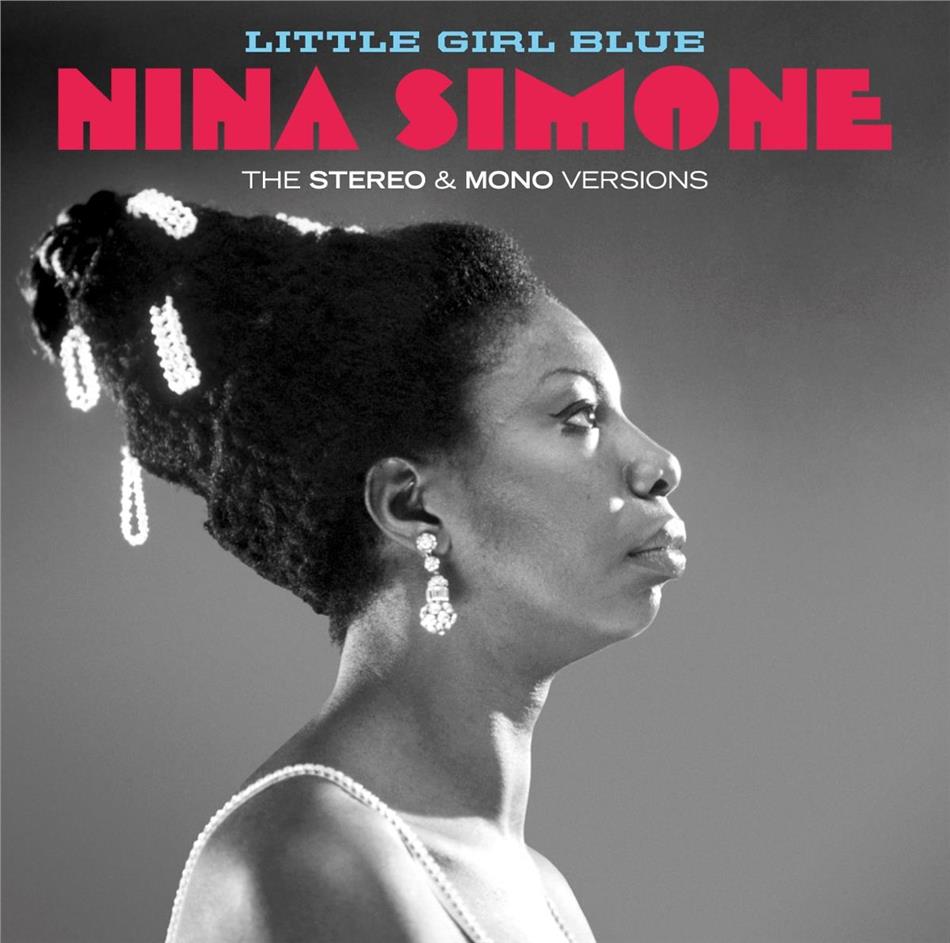 Nina Simone - Little Girl Blue - The Stereo & Mono Versions 12 Bonus Tracks, 2 CDs