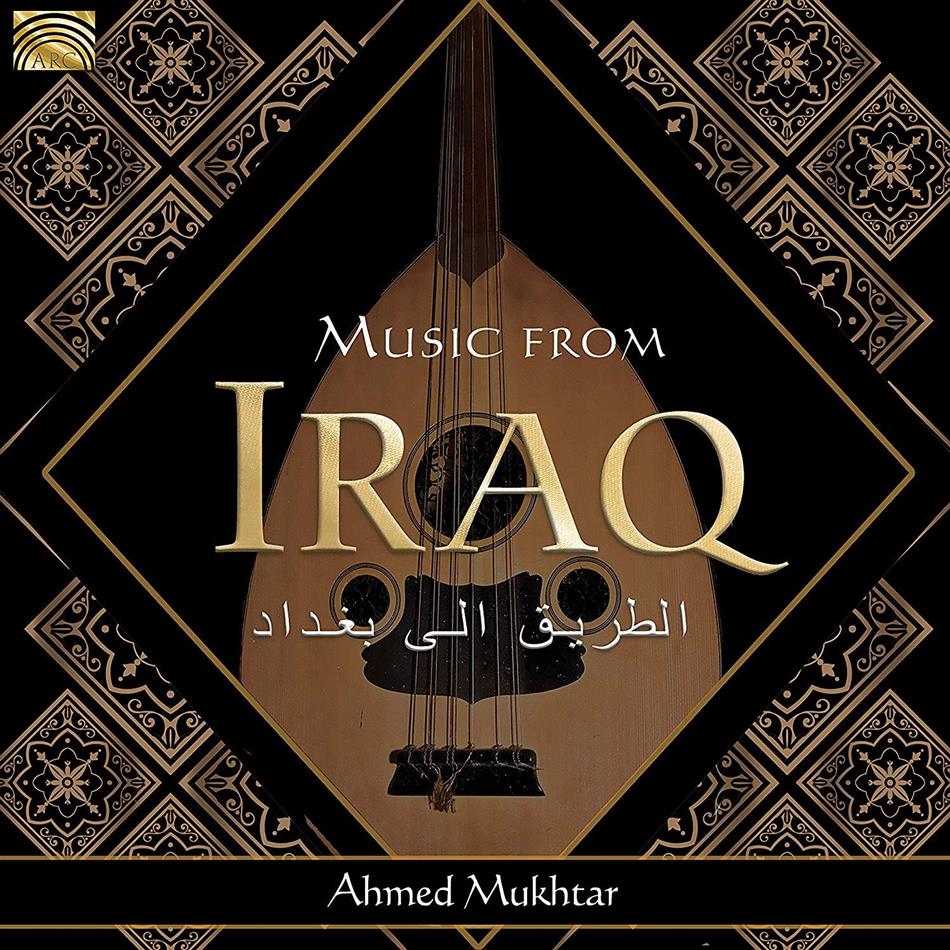 Ahmed Muktar - Music From Iraq