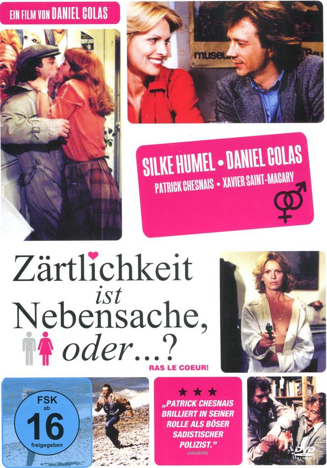 Zärtlichkeit ist Nebensache - oder ...?