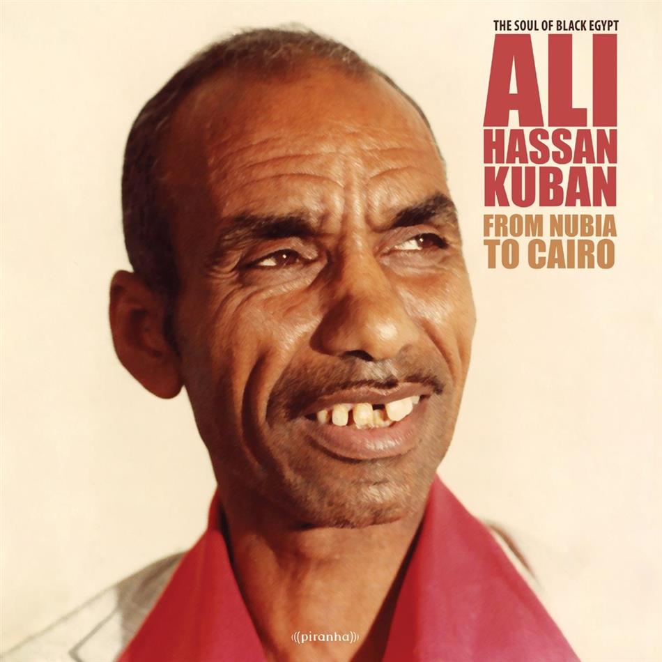 Ali Hassan Kuban - From Nubia To Cairo 2018 Reissue