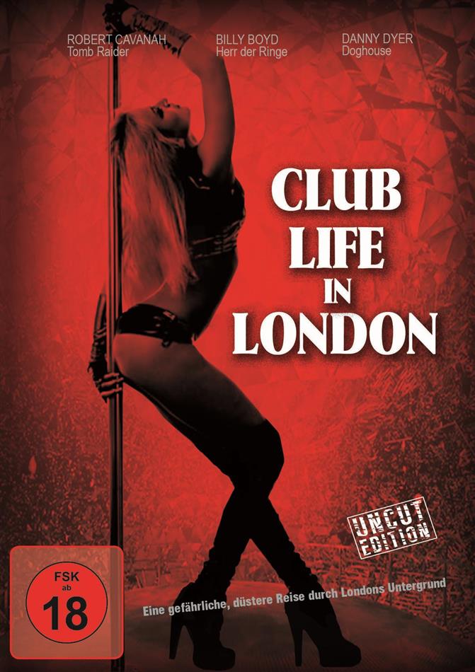 Club Life in London (2010) Uncut