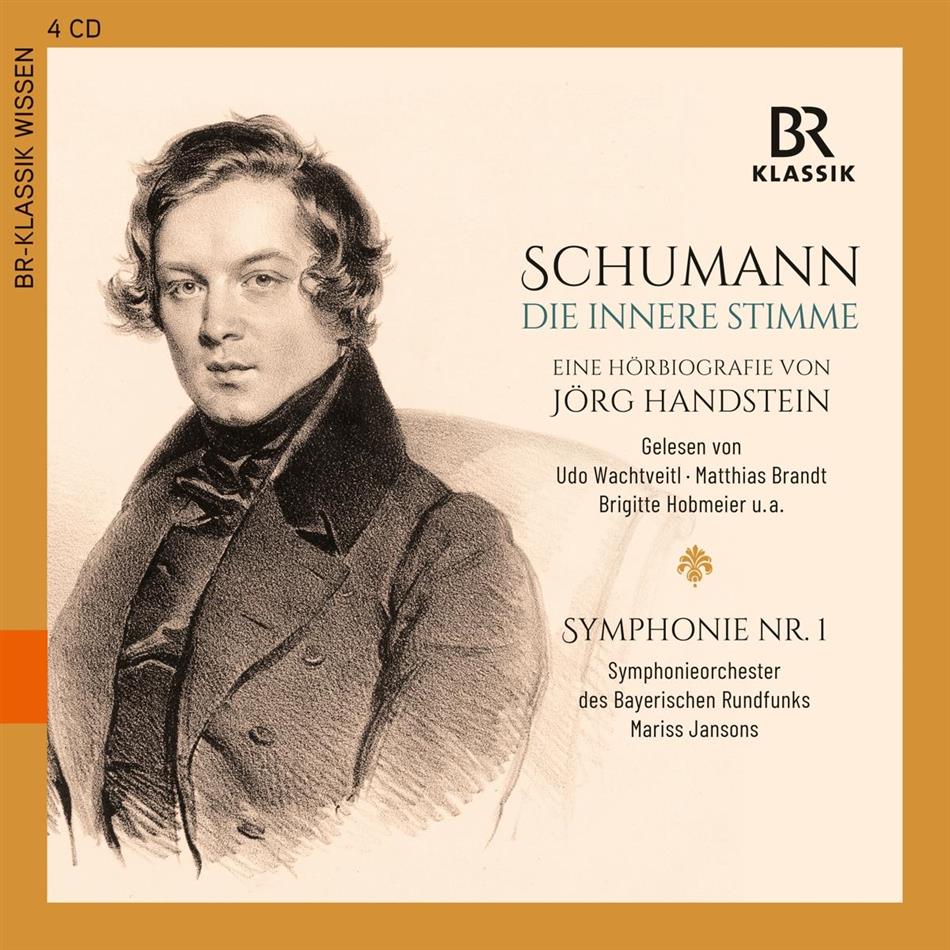 Robert Schumann (1810-1856), Mariss Jansons, Udo Wachtveitl & Symphonieorchester des Bayerischen Rundfunks - Die innere Stimme - Robert Schumann Portrait 4 CDs