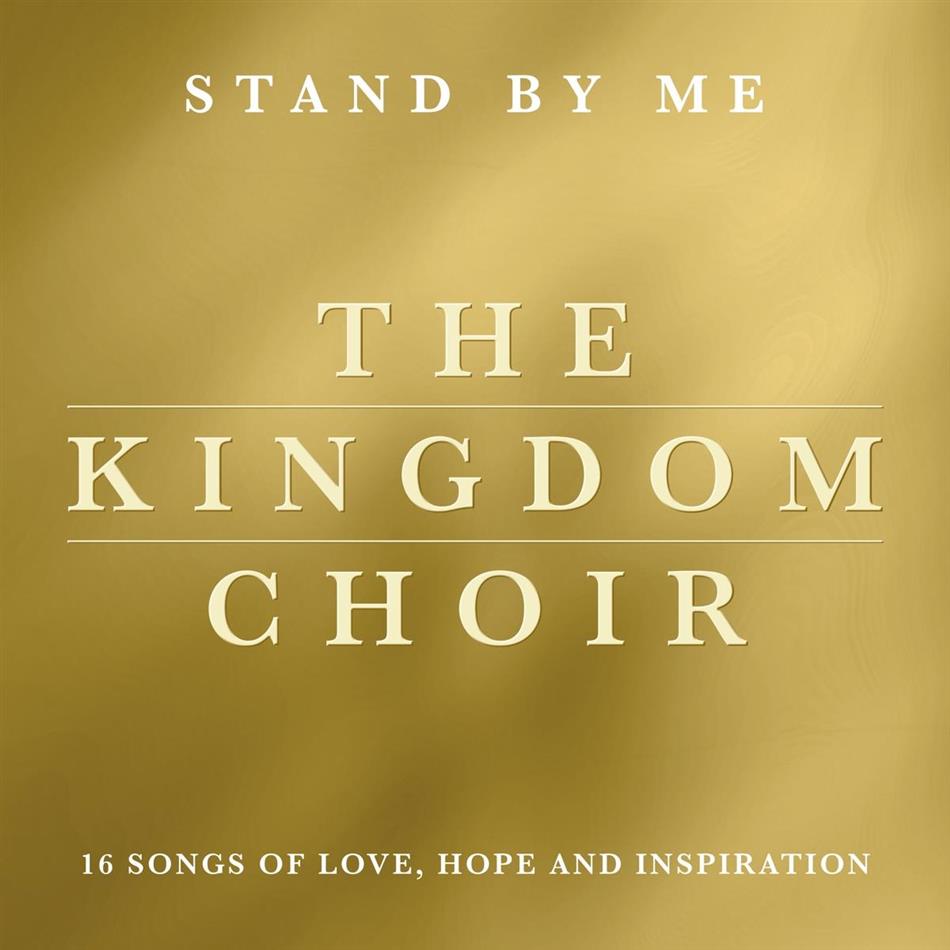 Kingdom Choir - Stand By Me Bonusedition