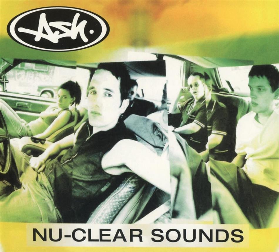 Ash - Nu-Clear Sounds 2018 Reissue