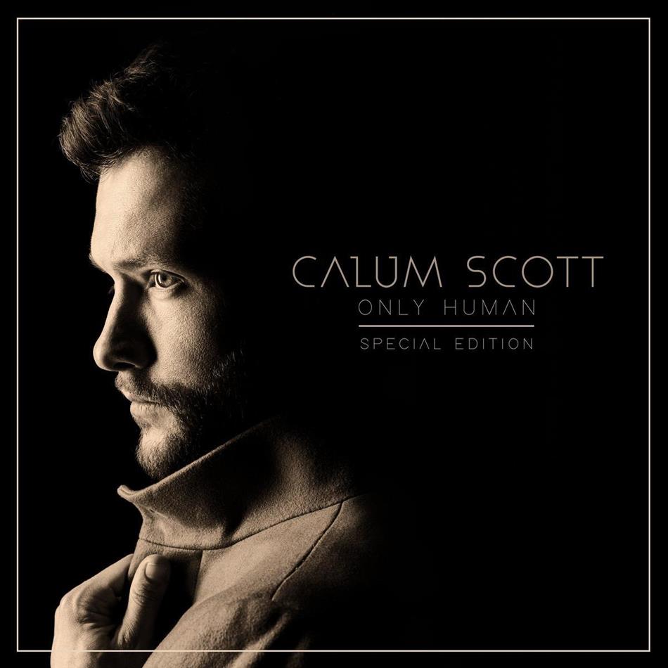 Calum Scott (Britain's Got Talent) - Only Human Special Edition