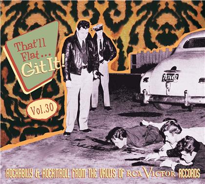 That'Ll Flat Git It Vol. 30 - Rockabilly & Rock'N' Roll