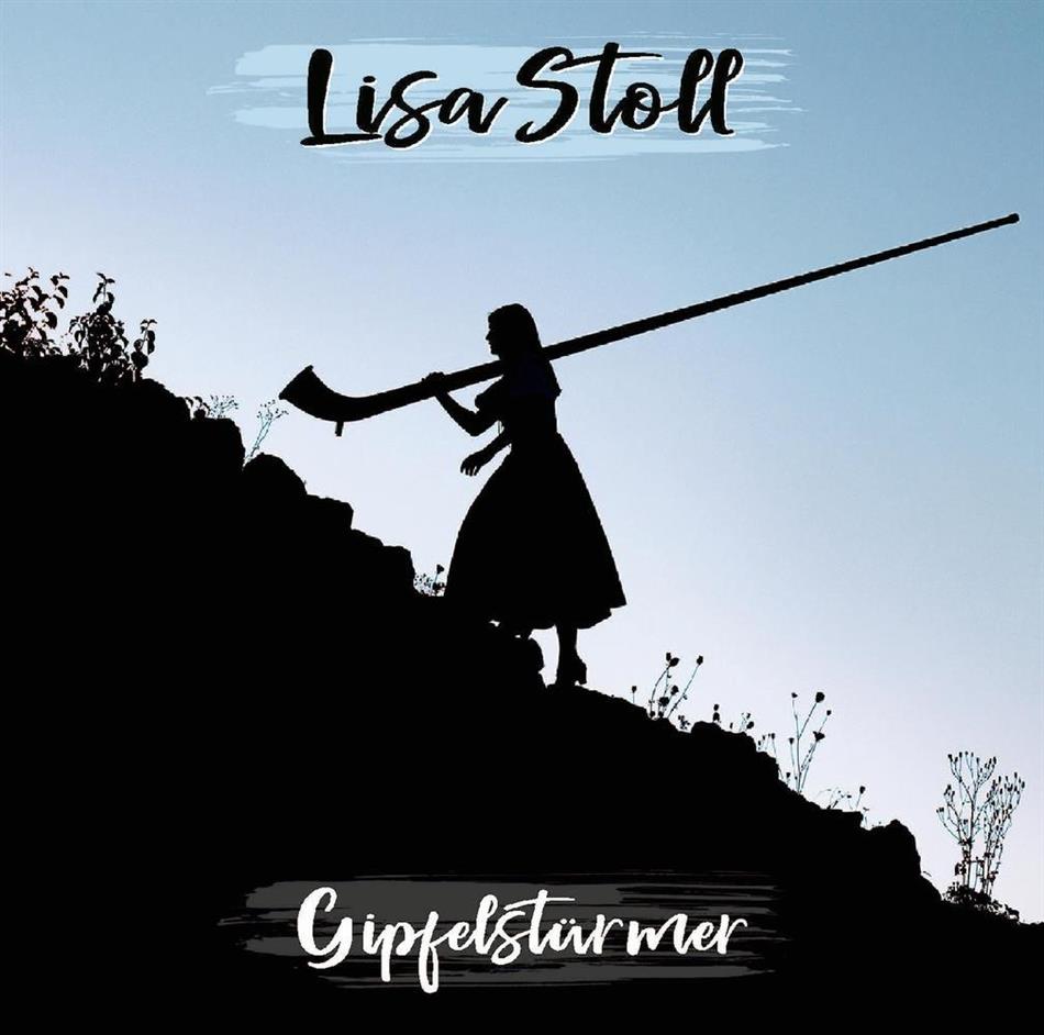 Lisa Stoll - Gipfelstürmer