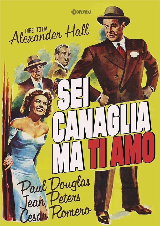 Sei canaglia, ma ti amo (1950) Cineclub Classico