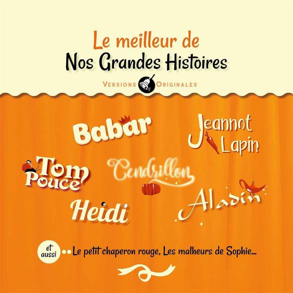 Le Meilleur De Nos Grandes Histoires 3 CDs