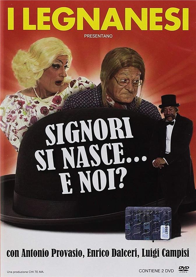 I Legnanesi - Signori si nasce... E noi? 2 DVDs