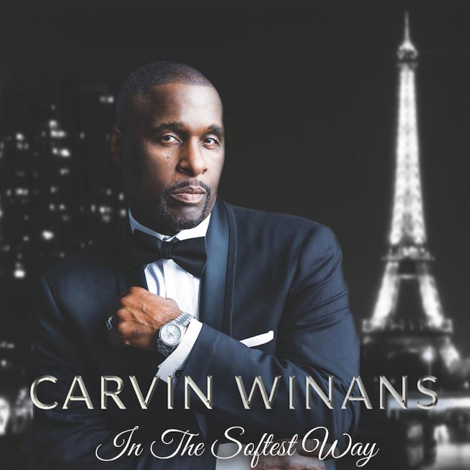 Carvin Winans - In The Softest Way