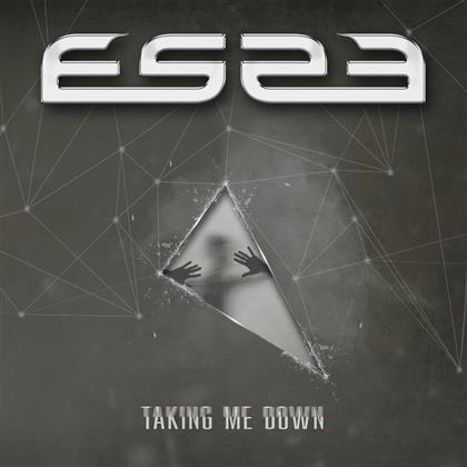 Es23 - Taking Me Down