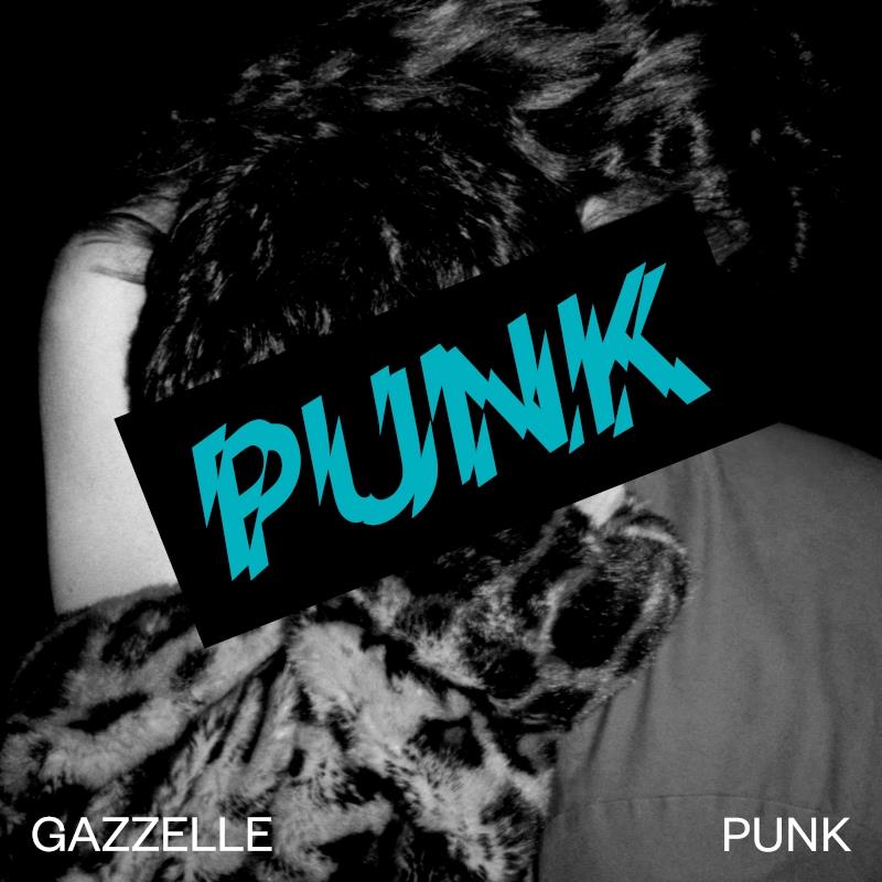 Gazzelle - Punk