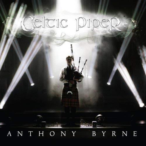 Anthony Byrne - Celtic Piper