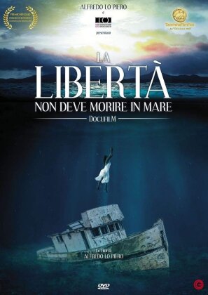 La libert&agrave; non deve morire in mare (2018)