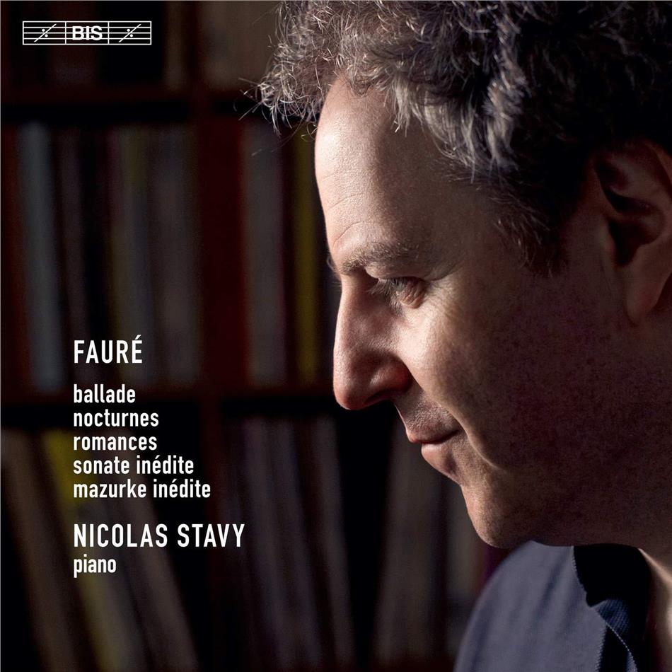 Gabriel Fauré (1845-1924) & Nicolas Stavy - Ballade / Nocturnes / Romances / Sonate / Mazurke SACD