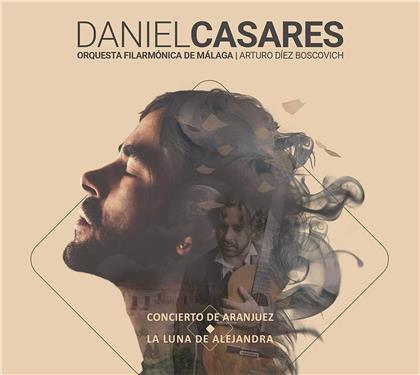 Arturo Diez Boscovich, Daniel Casares & Orquesta Filarmonica De Malaga - Concierto De Aranjuez / La Luna de Alejandra
