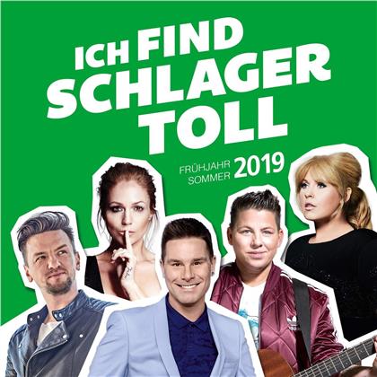 Ich Find Schlager Toll - Fr&uuml;hjahr/Sommer 2019 (2 CDs)