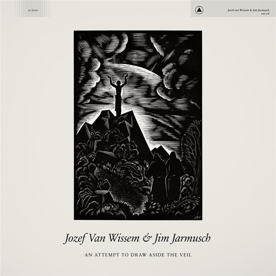 Jozef Van Wissem & Jim Jarmusch - An Attempt To Draw Aside The Veil LP