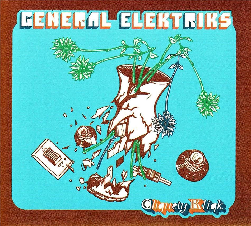General Elektriks - Cliquety Kliqk LP