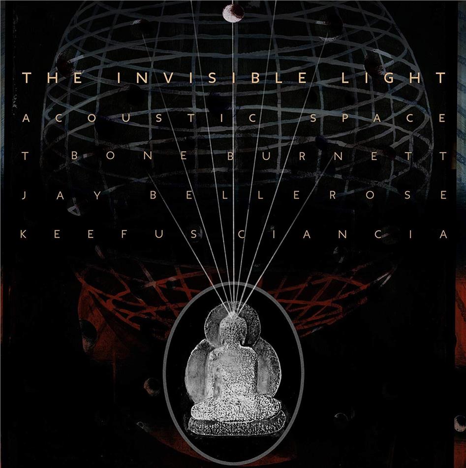 T-Bone Burnett, Jay Bellerose & Keefus Ciancia - Invisible Light: Acoustic 2 LPs