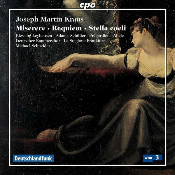 Annemei Blessing-Leyhausen , Joseph Martin Kraus (1756-1792), Michael Schneider & La Stagione Frankfurt - Requiem für Soli, Chor & Orchester - Geistliche Werke - Sacred Works