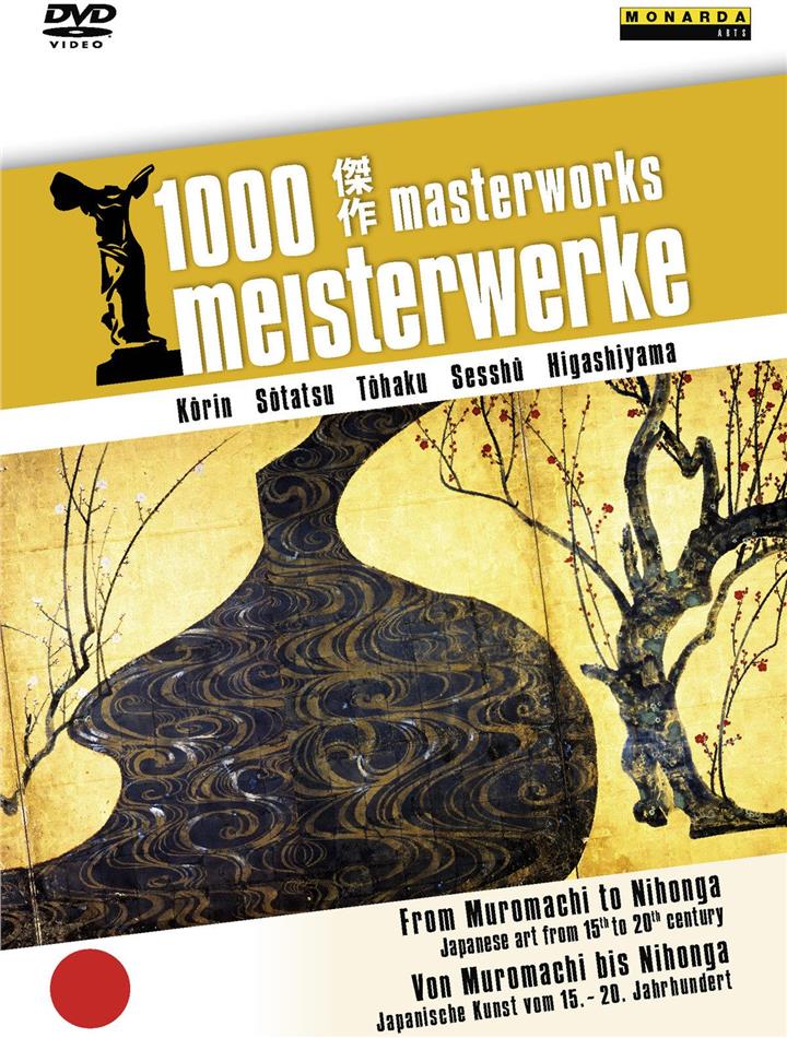 1000 Meisterwerke - Von Muromachi bis Nihonga - Japanische Kunst vom 15. - 20. Jahrhundert