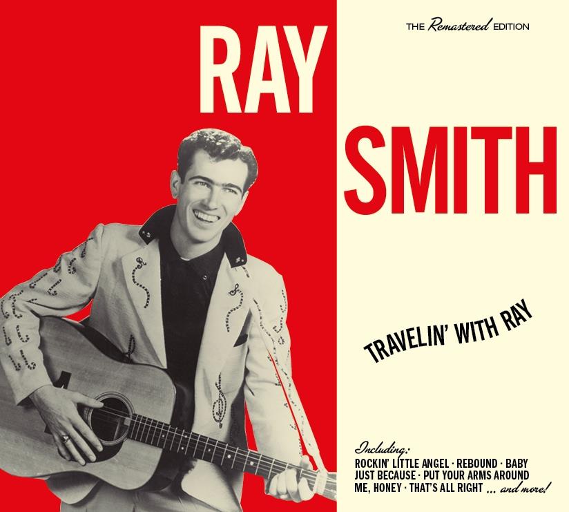 Ray Smith - Travelin' With Ray 20 Bonustracks, Hoodoo Records