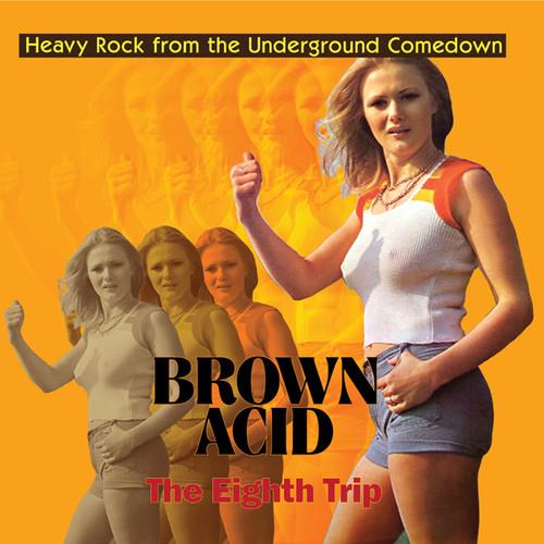 Brown Acid: Eighth Trip