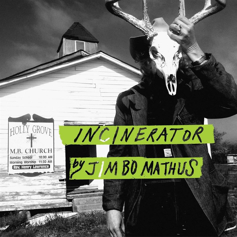 Jimbo Mathus - Incinerator LP