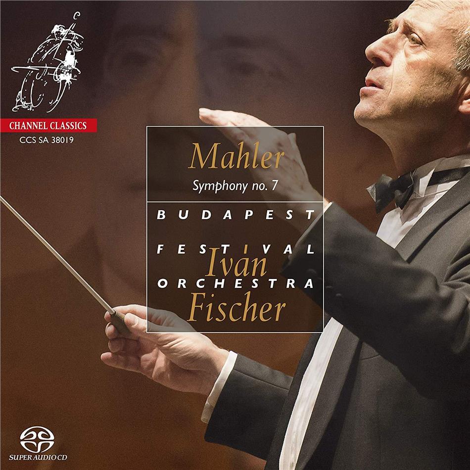 Ivan Fischer, Gustav Mahler (1860-1911) & Budapest Festival Orchestra - Symphony No. 7 SACD