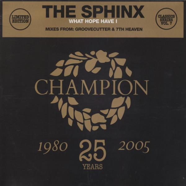 Sphinx - What Hope Have I - Incl. Groovecutter & 7th Heaven Remixes Édition Limitée, 12" Maxi + CD