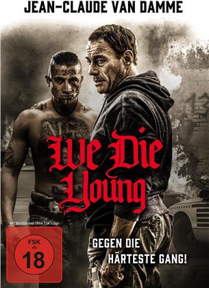 We Die Young (2019)
