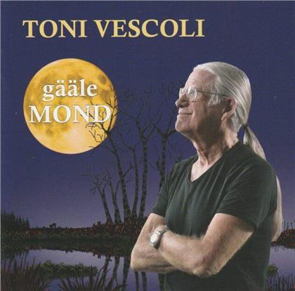 Toni Vescoli - G&auml;&auml;le Mond
