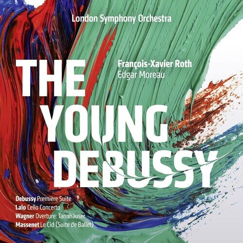 The London Symphony Orchestra, François-Xavier Roth & Edgar Moreau - The Young Debussy Blu-ray + DVD