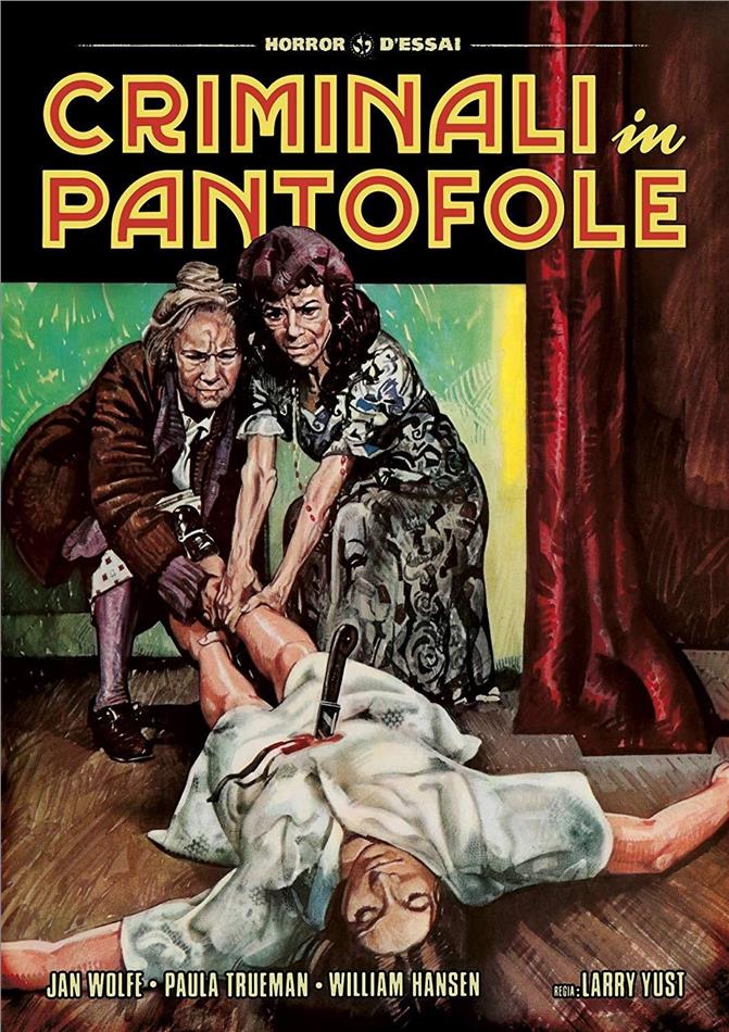 Criminali in pantofole (1974) Horror d'Essai