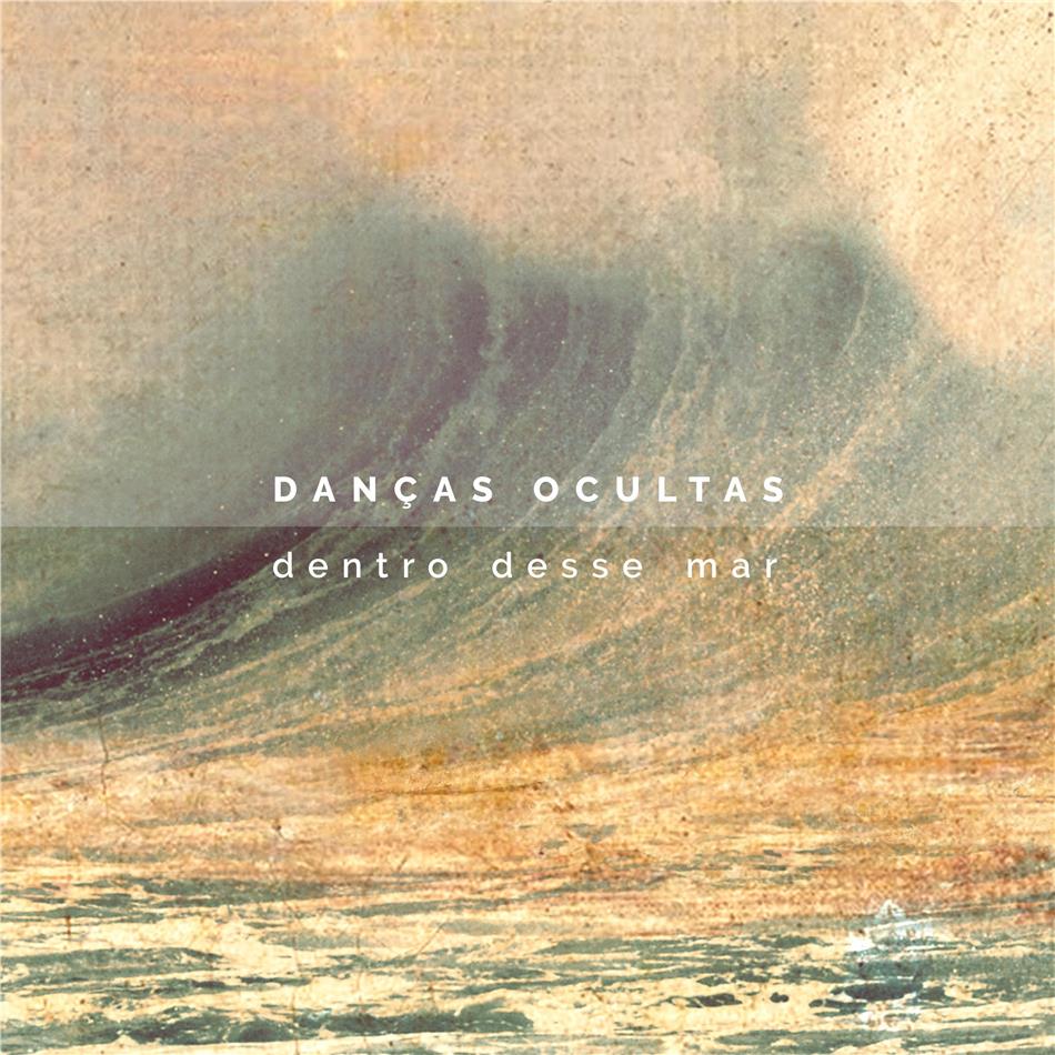 Dancas Ocultas - Dentro Desse Mar