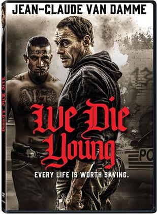 We Die Young (2019)