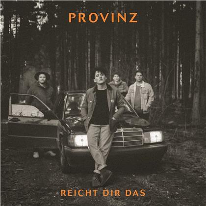 Provinz - Reicht dir das