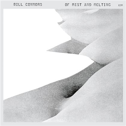 Bill Connors - Of Mist And Melting (2019 Reissue, Touchstones)