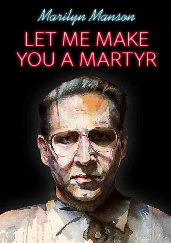 Let Me Make You A Martyr (2016)