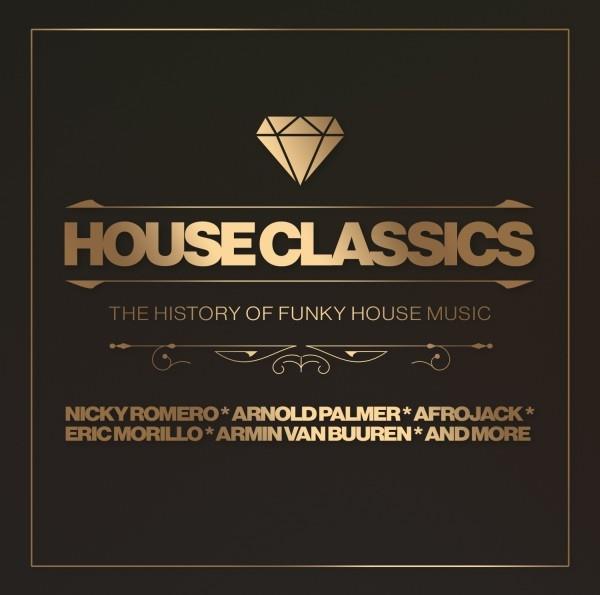 House Classics ? The History Of Funky House Music 2 CDs