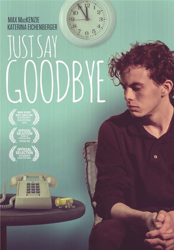 Just Say Goodbye (2017)