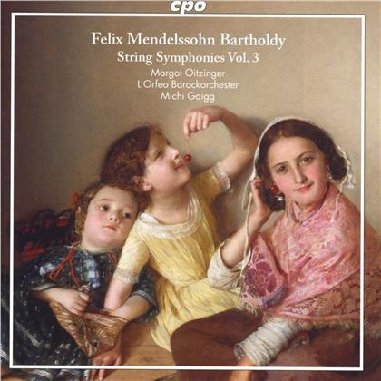 Felix Mendelssohn-Bartholdy (1809-1847), Michi Gaigg, Margot Oitzinger & L'Orfeo Barockorchester - Streichersymphonien Vol.3 - Streichersymphonien Nr. 8-9 & Szene f&uuml;r Alt & Streicher