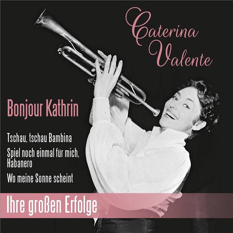 Caterina Valente - Bonjour Kathrin - Ihre Grossen Erfolge