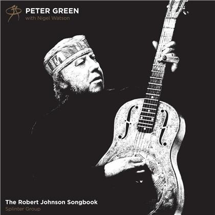 Peter Green & Nigel Watson - Robert Johnson Songbook (2019 Reissue, Madfish)