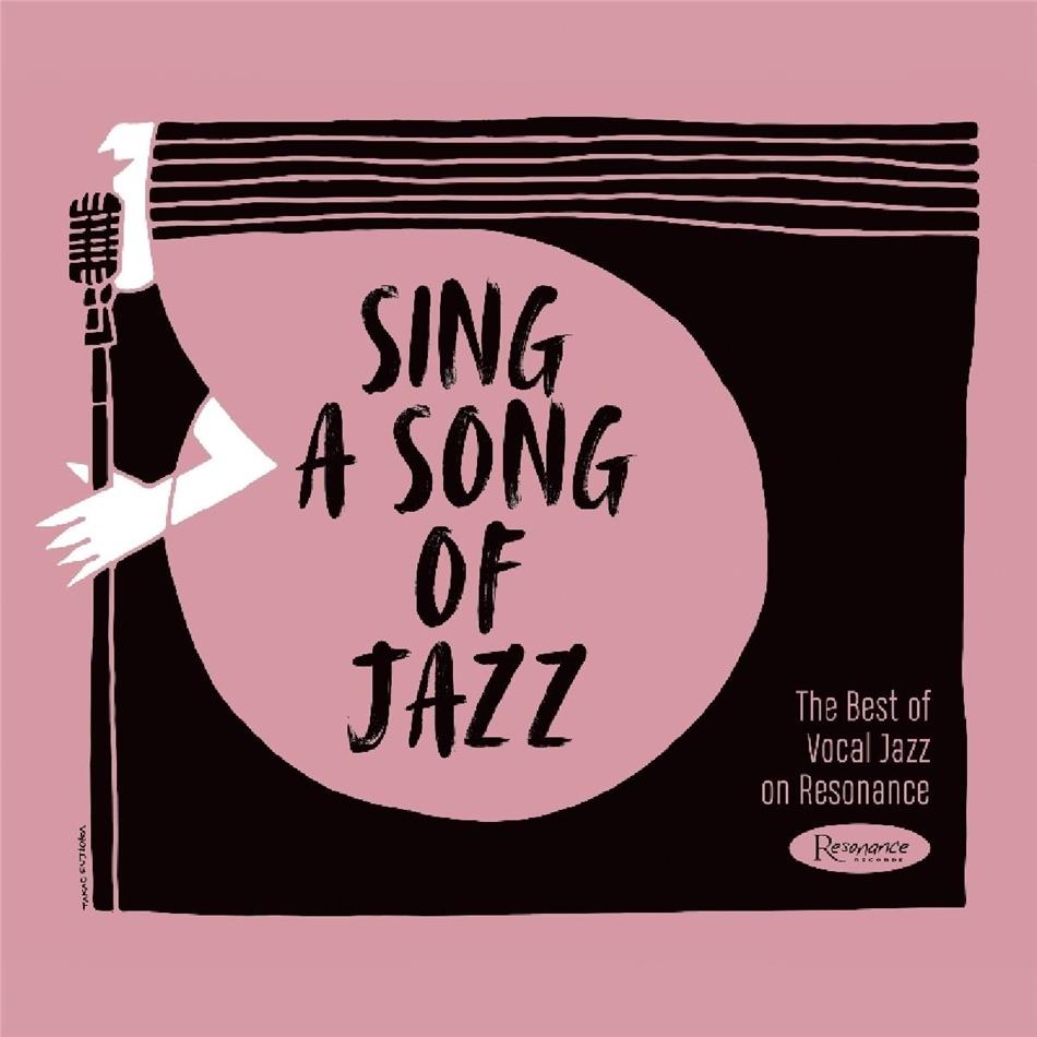 Sing A Song Of Jazz: The Best Of Vocal Jazz