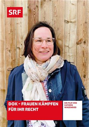 DOK - Frauen k&auml;mpfen f&uuml;r ihr Recht - SRF Dokumentation