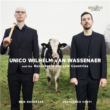 Erik Bosgraaf, Francesco Corti & Unico Wilhelm van Wassenaer (1692-1766) - Van Wassenaer & The Recorder In The Low
