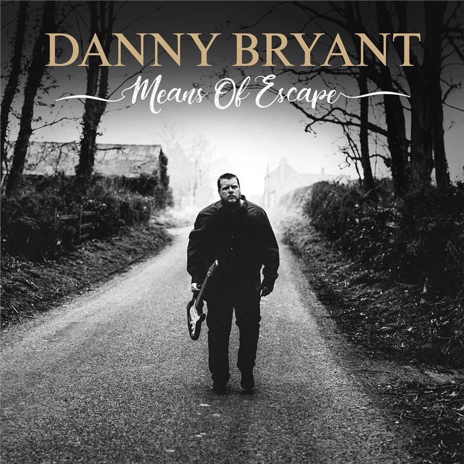 Danny Bryant - Means Of Escape